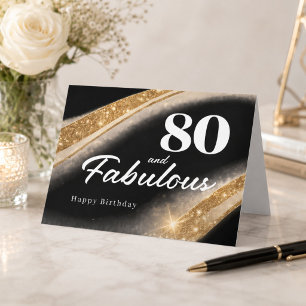 80 and Fabulous Black Gold 80th Birthday Card
