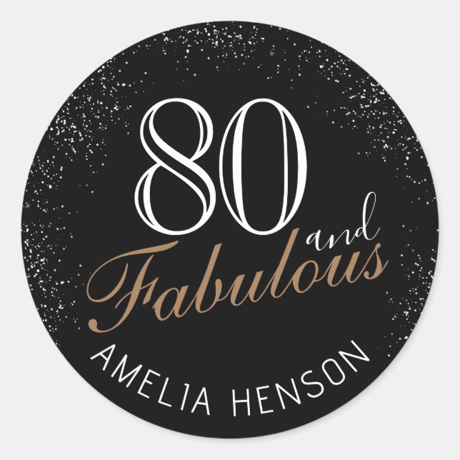 80 and Fabulous Elegant Black 80th Birthday Classic Round Sticker (Front)