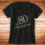 80 and Fabulous Elegant White Script Birthday T-Shirt<br><div class="desc">80 and Fabulous Elegant White Script Birthday T-shirt. Elegant design with trendy script in white colours. The t-shirt is a great gift for a woman celebrating her 80th birthday.</div>