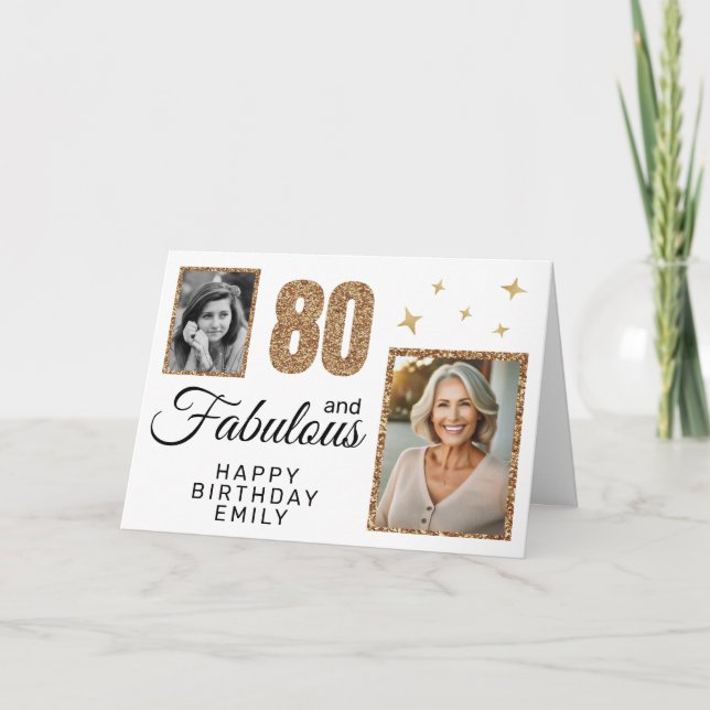 80 and Fabulous Gold Glitter 2 Photo 80th Birthday Card (Front)
