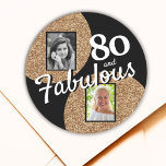 80 and Fabulous Gold Glitter 2 Photo 80th Birthday Classic Round Sticker<br><div class="desc">80 and Fabulous Gold Glitter 2 Photo 80th Birthday Stickers. Add your photos - you can use an old and new photo. Add your name and age.</div>