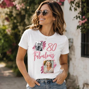 80 and Fabulous Pink Glitter 2 Photo 80th Birthday T-Shirt