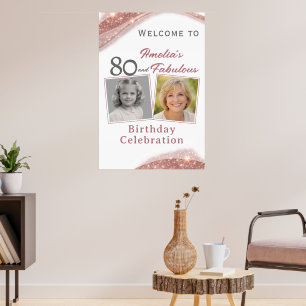 80 and Fabulous Rose Gold Birthday Welcome Photo Poster