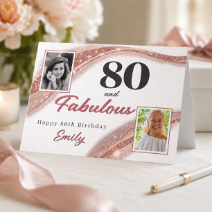 80 and Fabulous Rose Gold Photo 80th Birthday Card