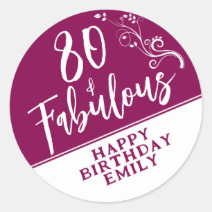 80 and Fabulous Script Magenta 80th Birthday Classic Round Sticker
