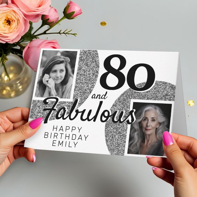 80 and Fabulous Silver Glitter 2 Photo Birthday Card (Creator Uploaded)
