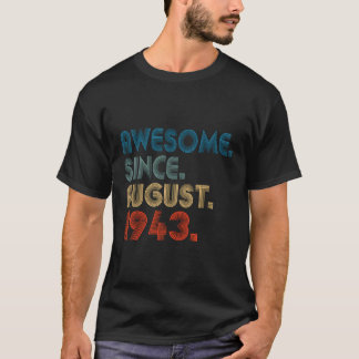 80 Awesome Since August 1943 80Th T-Shirt