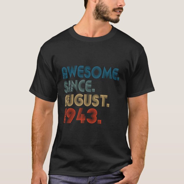 80 Awesome Since August 1943 80Th T-Shirt (Front)