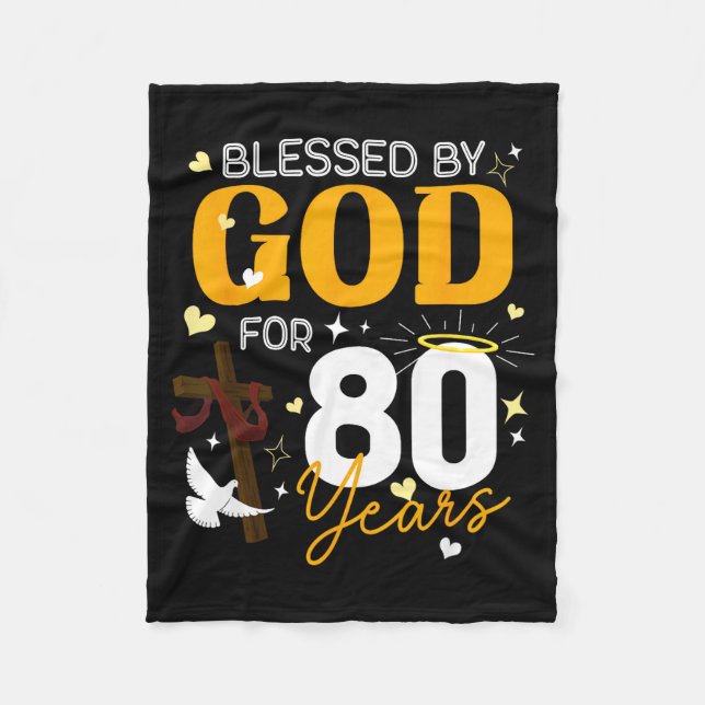 80 Birthday Blessed By God For 80 Years Old 80th B Fleece Blanket (Front)