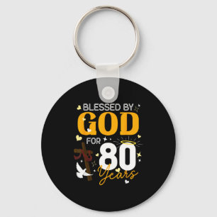 80 Birthday Blessed By God For 80 Years Old 80th B Key Ring