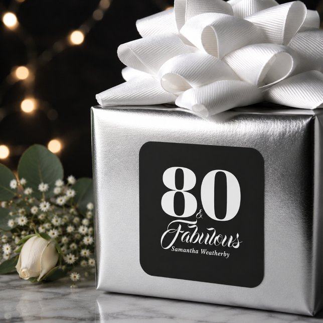 80 & Fabulous Black White Birthday Keepsake Square Sticker (80 & Fabulous Black White Birthday Keepsake Square Sticker)