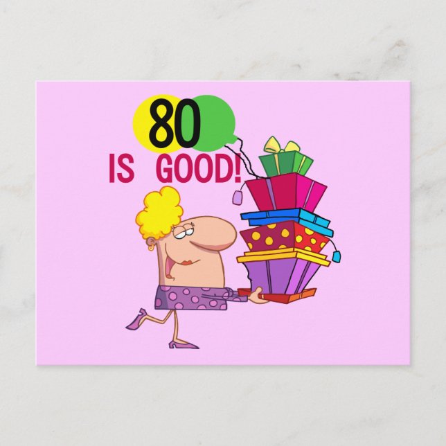 80 is Good Birthday Tshirts and Gifts Postcard (Front)