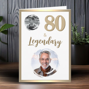 80 & Legendary 2 Photos 80th Birthday Card