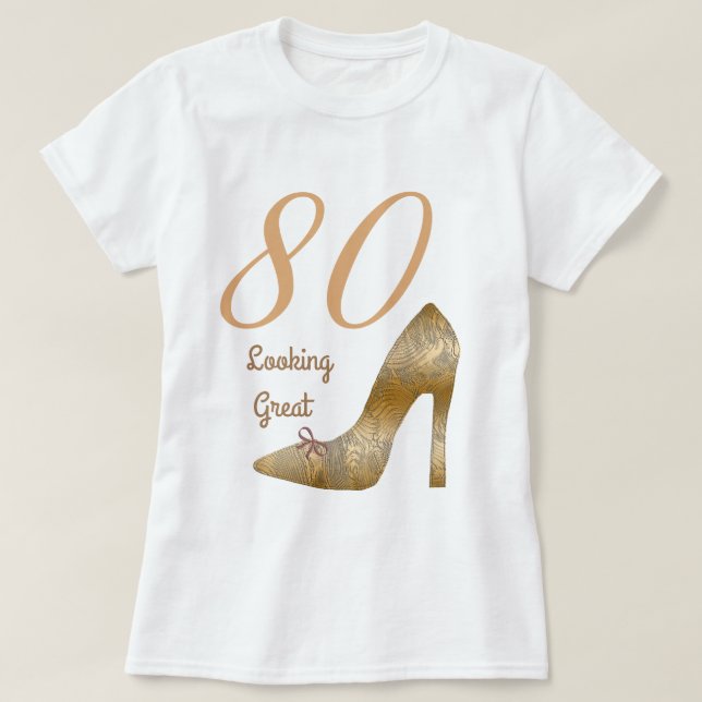 80 & Looking Great High Heel Copper Bow  T-Shirt (Design Front)