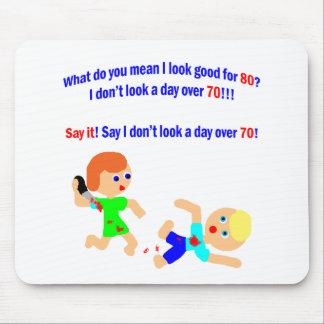 80 Not a day over 70 Mouse Mat
