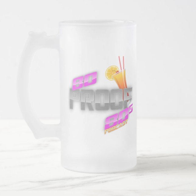 80 Proof 80s Podcast Logo Beer Mug (Left)