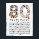 80 Reasons Why We Love You 80th Birthday Collage Fleece Blanket<br><div class="desc">Celebrate love and create lasting memories with this Reasons Why I Love You Photo Collage. This customisable template allows you to craft a heartfelt and personalised gift that's perfect for various occasions, from wedding anniversaries to birthdays, Valentine's Day, or just because. Reasons Why I Love You - Express your love...</div>