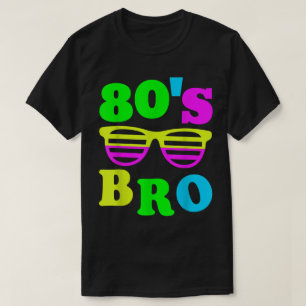 80’s Bro Retro Neon Vibes T-Shirt