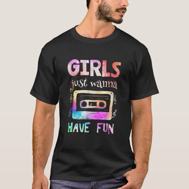 80 s Girls Just Wanna Have Fun Party Retro Women G T-Shirt (Front)