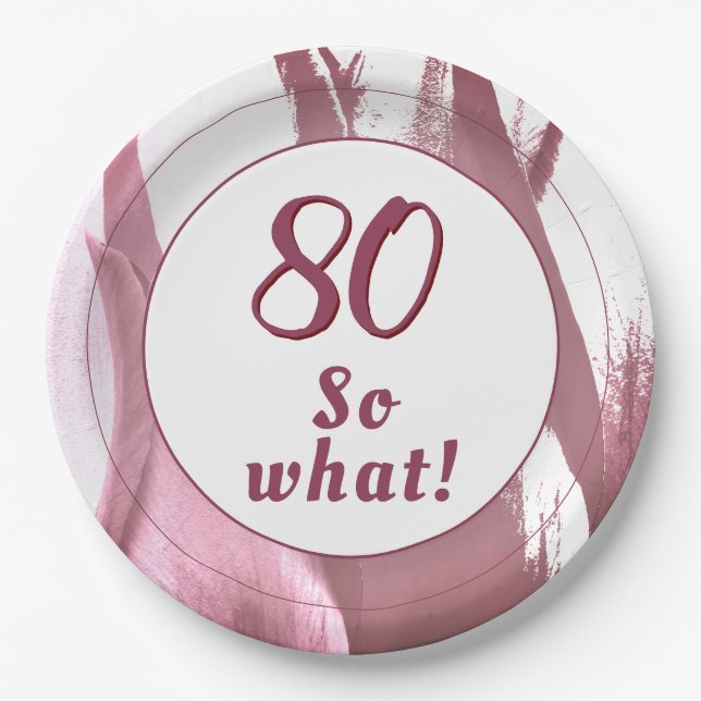 80 so What Burgundy Tulip 80th Birthday Floral Paper Plate (Front)