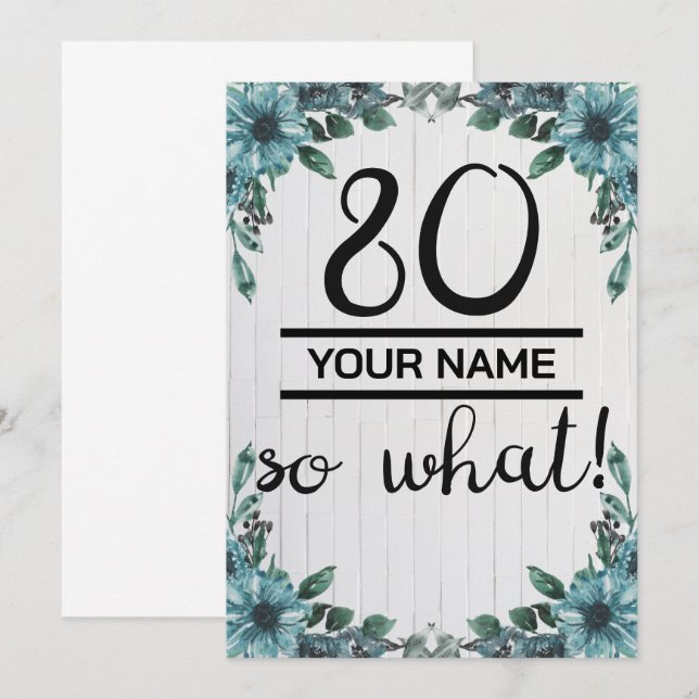 80 So What - Funny 80th Birthday Announcement (Front/Back)