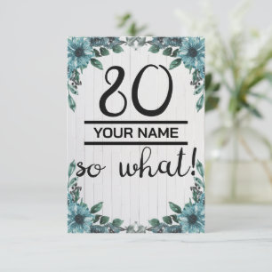 80 So What - Funny 80th Birthday Thank You Card