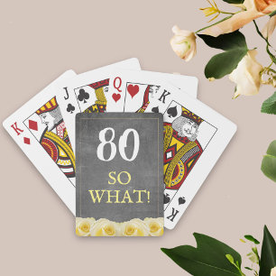 80 so what Funny Rose Chalkboard 80th Birthday Playing Cards