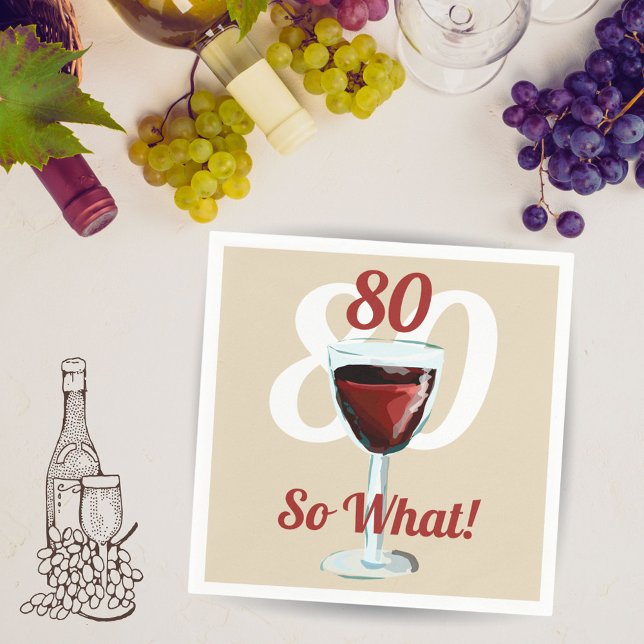 80 So what Motivational Red Wine 80th Birthday Napkin (Creator Uploaded)