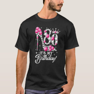 80 Year Old It's My 80th Birthday  Pink Diamond Sh T-Shirt