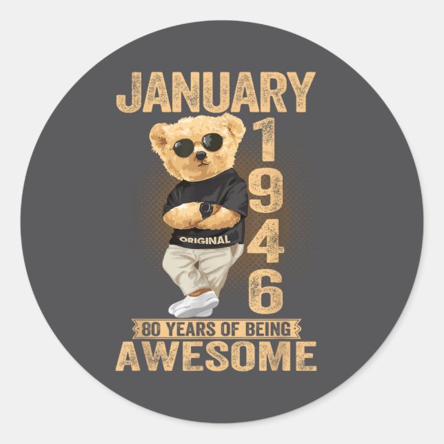 80 Year Old January 1946 Teddy Bear 80th Birthday  Classic Round Sticker (Front)
