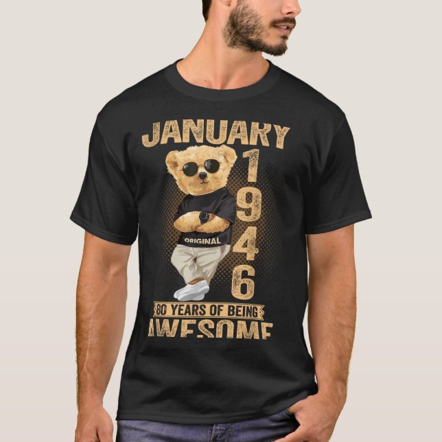 80 Year Old January 1946 Teddy Bear 80th Birthday  T-Shirt (Front)