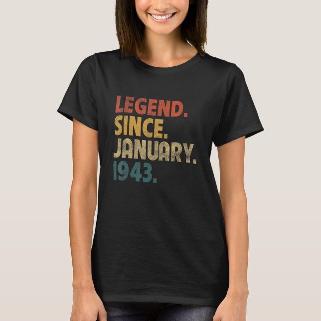80 Year Old  Legend Since January 1943 80th Birthd T-Shirt (Front)