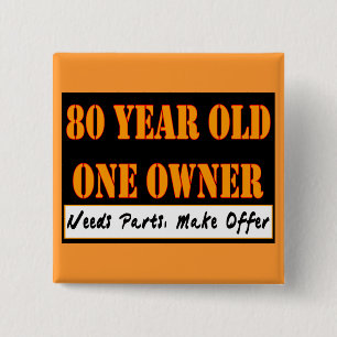 80 Year Old, One Owner - Needs Parts, Make Offer 15 Cm Square Badge