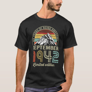 80 Year Old  September 1942  80th Bday T-Shirt
