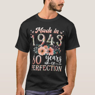 80 Year Old Women Made In 1943 Floral 80th Birthd T-Shirt