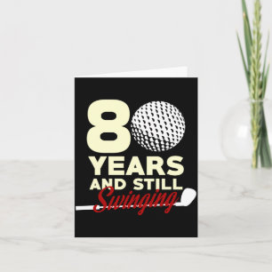 80 Years And Swinging _ 80th Birthday Funny Golf Card