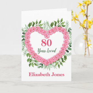 80 Years Loved 80th Birthday Greeting Card