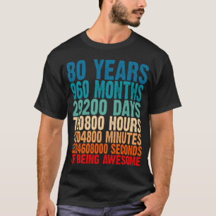 80 Years Of Being Awesome Gifts 80 Years Old 80 Bi T-Shirt