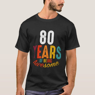 80 Years Of Being Awesome Py T-Shirt