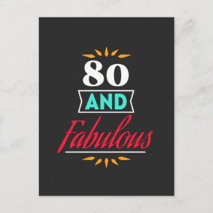 80 years old and fabulous saying postcard