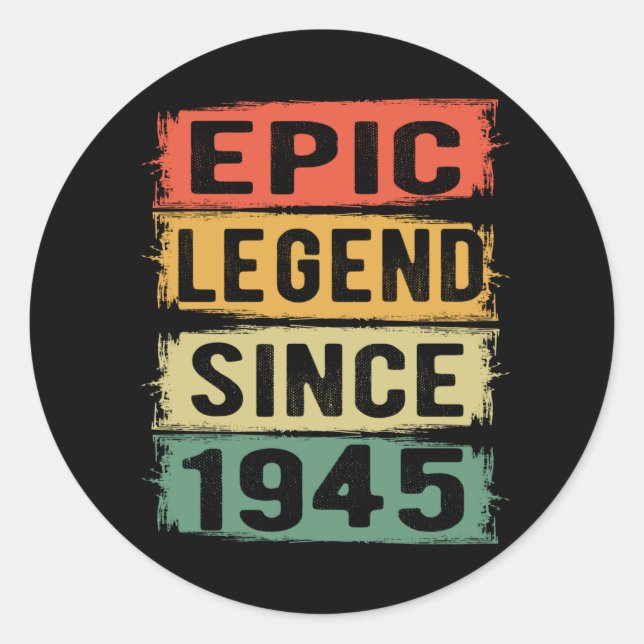 80 Years Old Bday 1945 Epic Legend 80th Birthday Classic Round Sticker (Front)