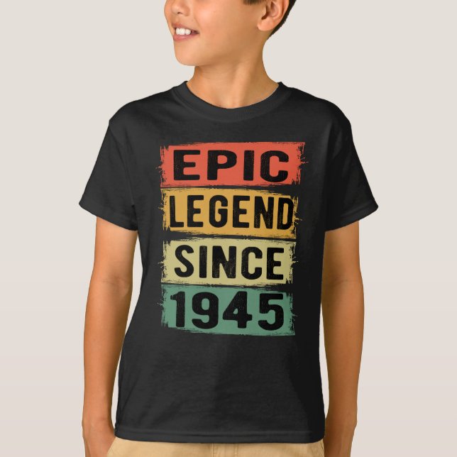80 Years Old Bday 1945 Epic Legend 80th Birthday T-Shirt (Front)