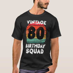 80 Years Old Birthday Party Vintage 80th Birthday T-Shirt
