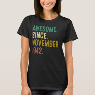 80 Years Old   Legend Since November 1942 80th Bir T-Shirt
