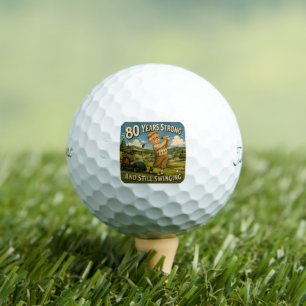 80 Years Strong and Still Swinging Golf Birthday W Balls