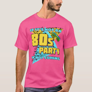 80s 1980 Retro Party girl T-Shirt