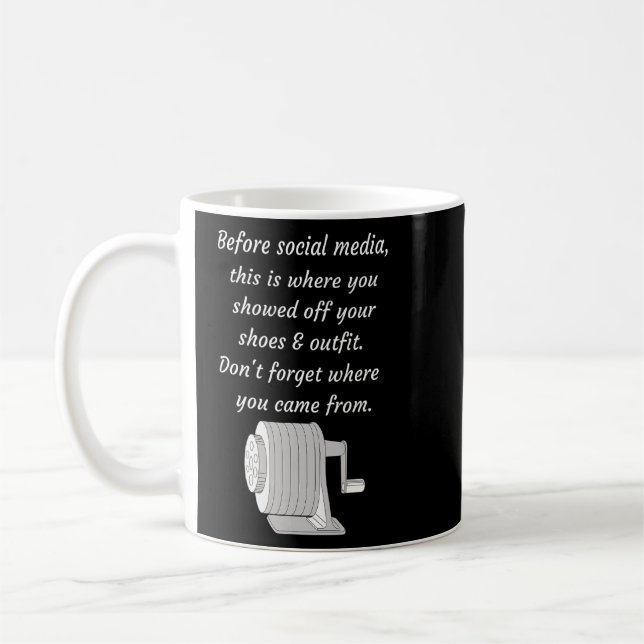 80s 90s Vintage Pencil Sharpener Quote  Coffee Mug (Left)