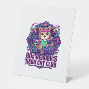80s Aerobics Neon Cat Funny Cat Lover Design - 80s Pedestal Sign
