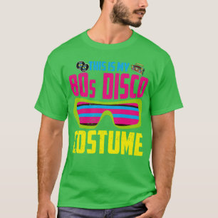 80s Disco Retro 80s Lover Theme Party Funny Costum T-Shirt