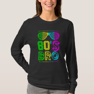 80s Generation Disco Music Eighties Bro Men 80s T-Shirt